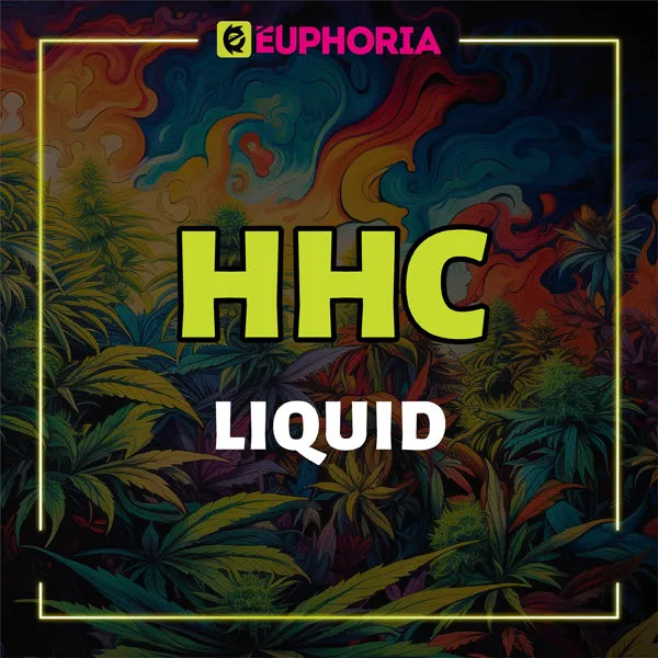 Vivid promotional image from E-Euphoria UK featuring 'HHC LIQUID' in bold text, set against a colorful background of cannabis plants, highlighting the availability of HHC liquid products.